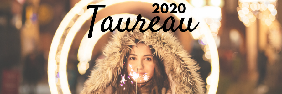 horoscope 2020 taureau complet