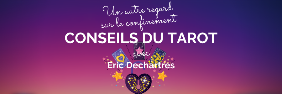 voyance confinement conseil tarot