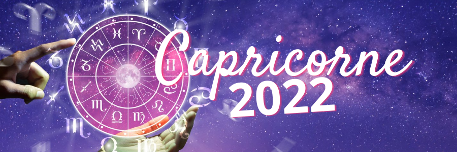 horoscope capricorne 2022