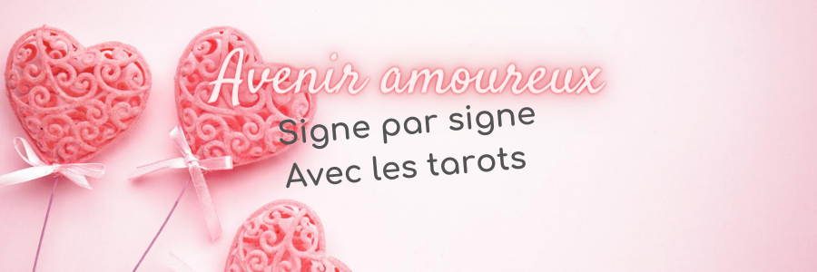 avenir amoureux signe par signe 2022