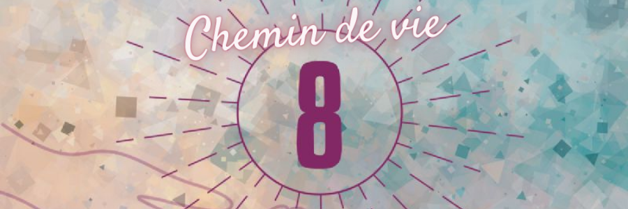 chemin de vie 8 numerologie