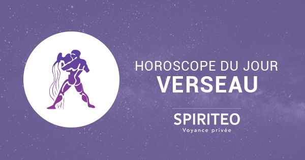 Horoscope du jour Verseau - gratuit et complet | France